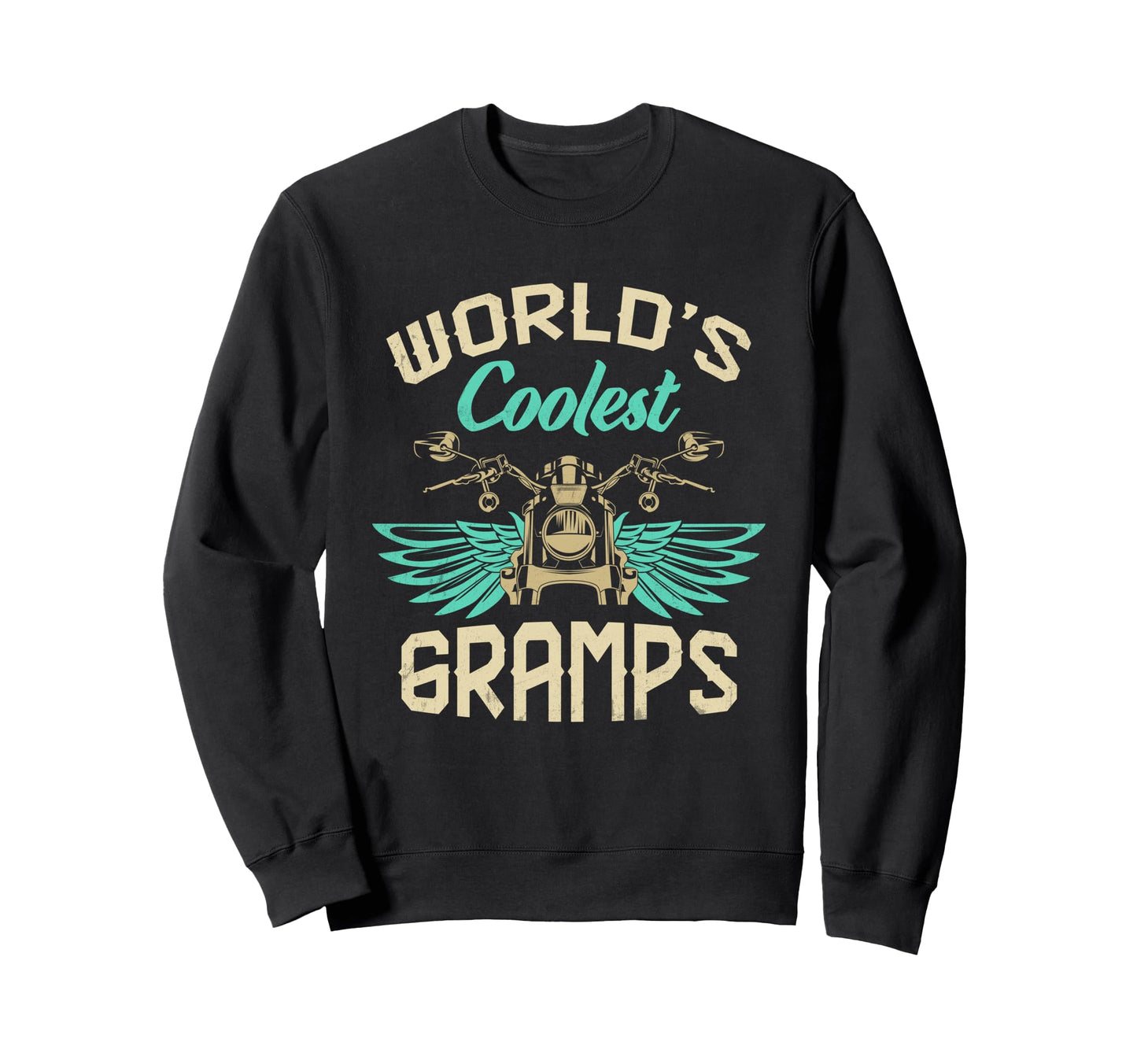 Worlds Coolest Gramps Motorcycle Sweatshirt - Fun Novelty Design Men Women - T-Shirt, Sweatshirt, Hoodie