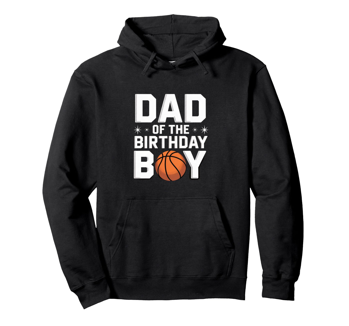 Dad Birthday Basketball Celebration Hoodie - Custom Art Print Unisex - T-Shirt, Sweatshirt, Hoodie