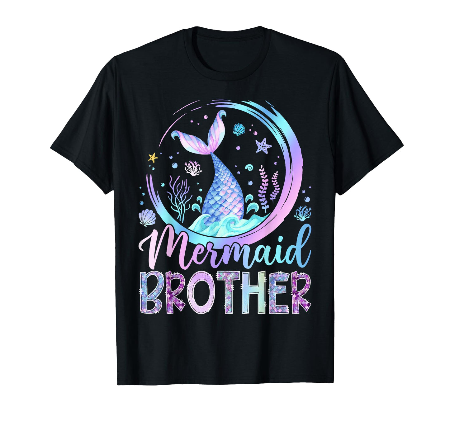 Mermaid Brother Funny Birthday Party Family T-Shirt - Graphic Print Unisex - T-Shirt, Sweatshirt, Hoodie