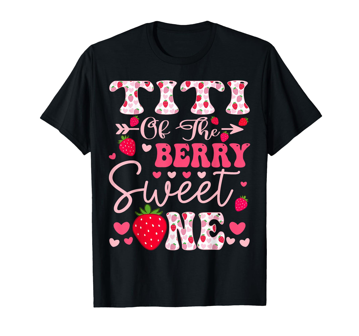 Titi Berry Sweet One Strawberry 1St T-Shirt - Custom Art Print Unisex - T-Shirt, Sweatshirt, Hoodie