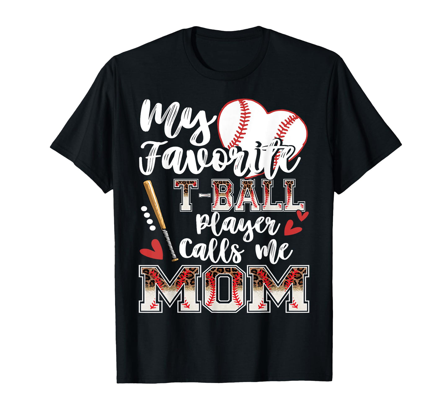 My Favorite T Ball Player Calls Me Mom T-Shirt - Minimalist Print Unisex - T-Shirt, Sweatshirt, Hoodie