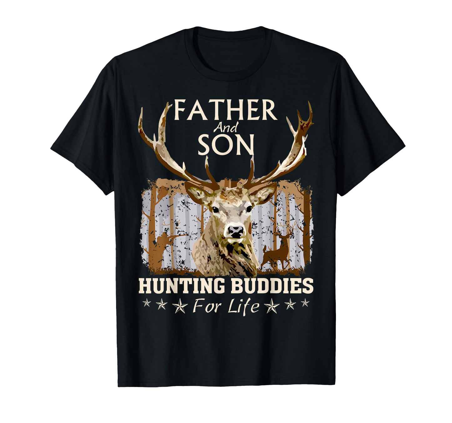 Father And Son Hunting Buddies Life T-Shirt - Novelty Apparel for Adults - T-Shirt, Sweatshirt, Hoodie