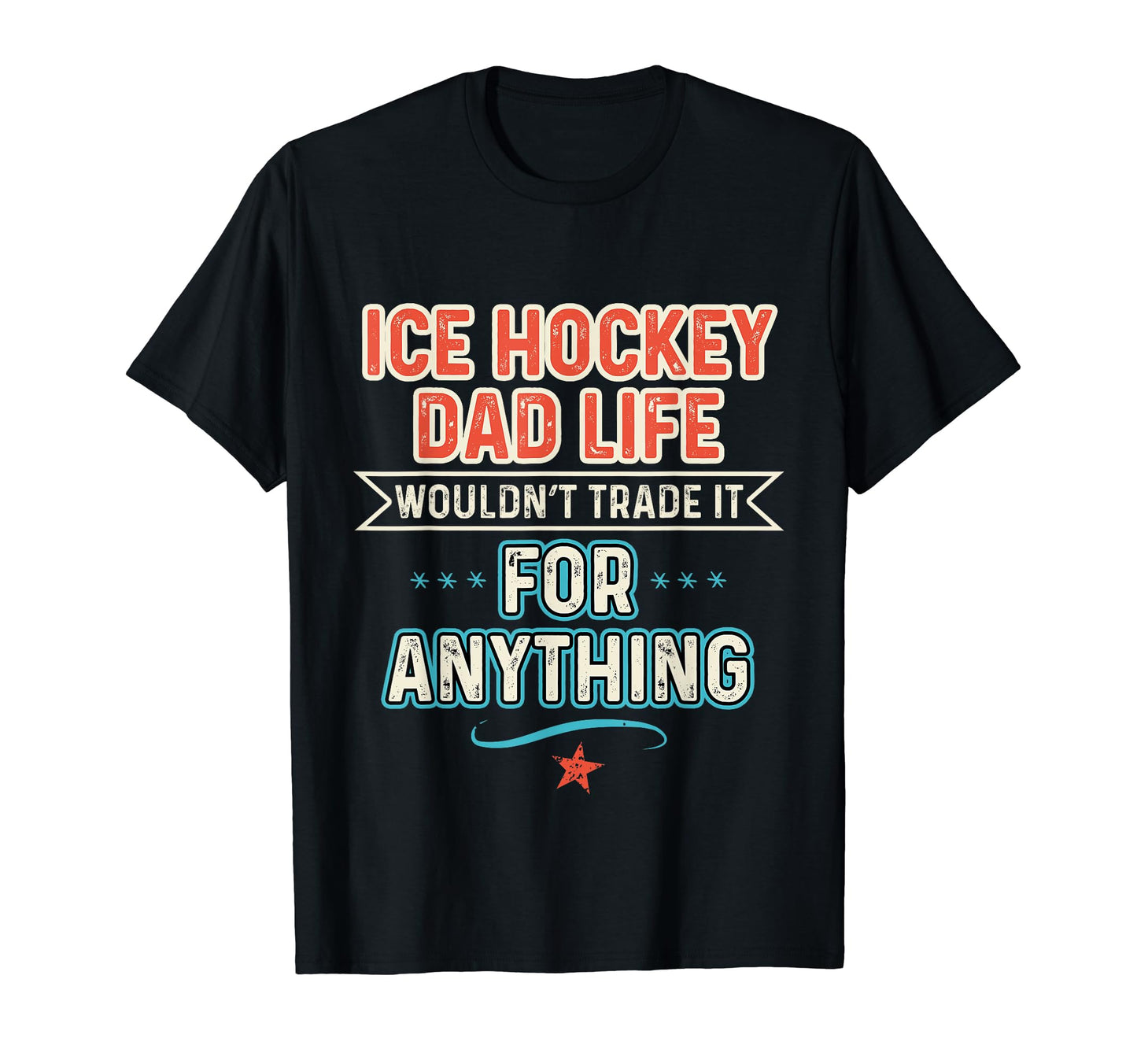 Ice Hockey Dad Funny Hobby T-Shirt - Aesthetic Graphic Unisex - T-Shirt, Sweatshirt, Hoodie