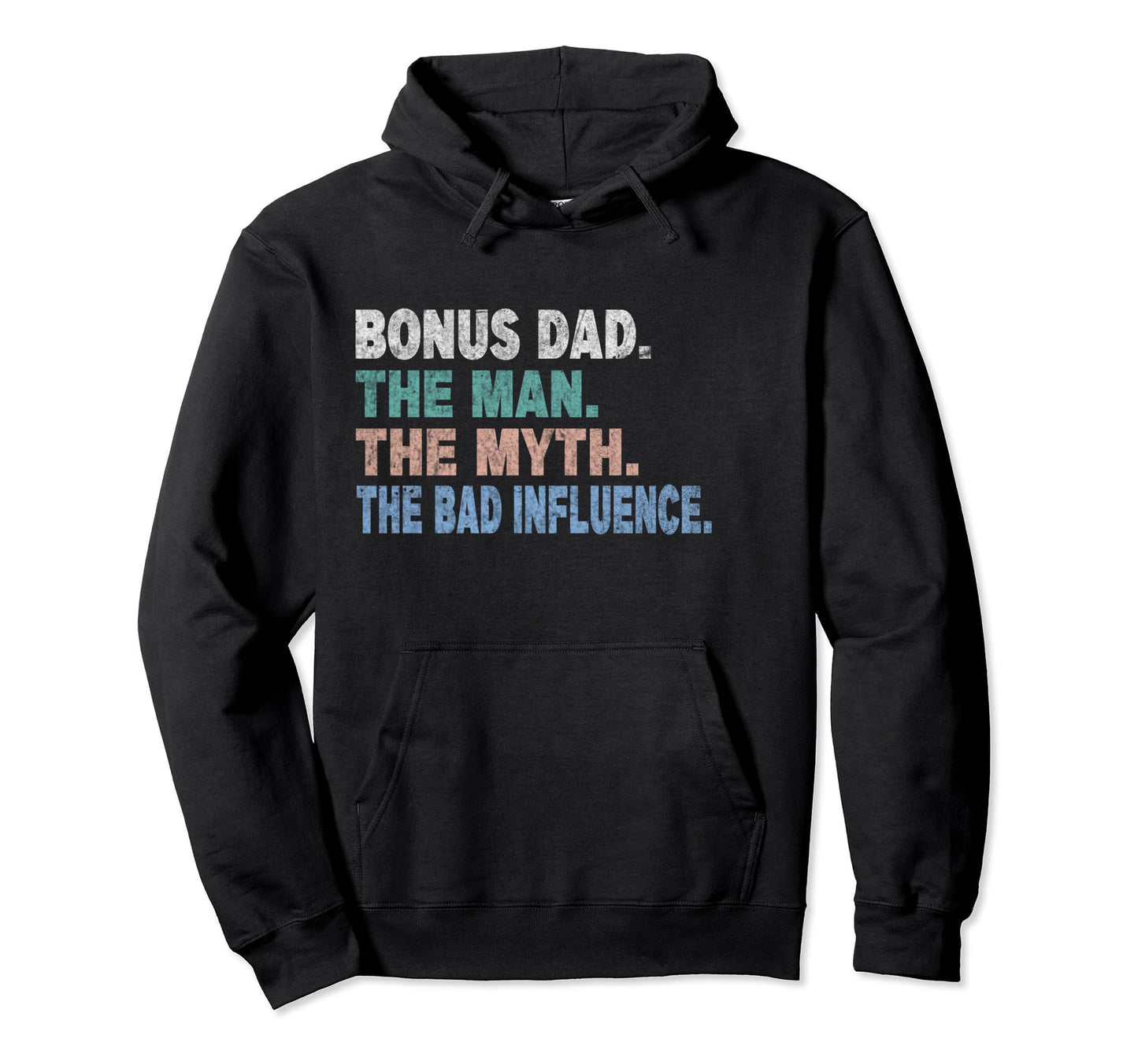 Fathers Day Dad Myth Bad Influence Hoodie - Unique Graphic Men Women - T-Shirt, Sweatshirt, Hoodie