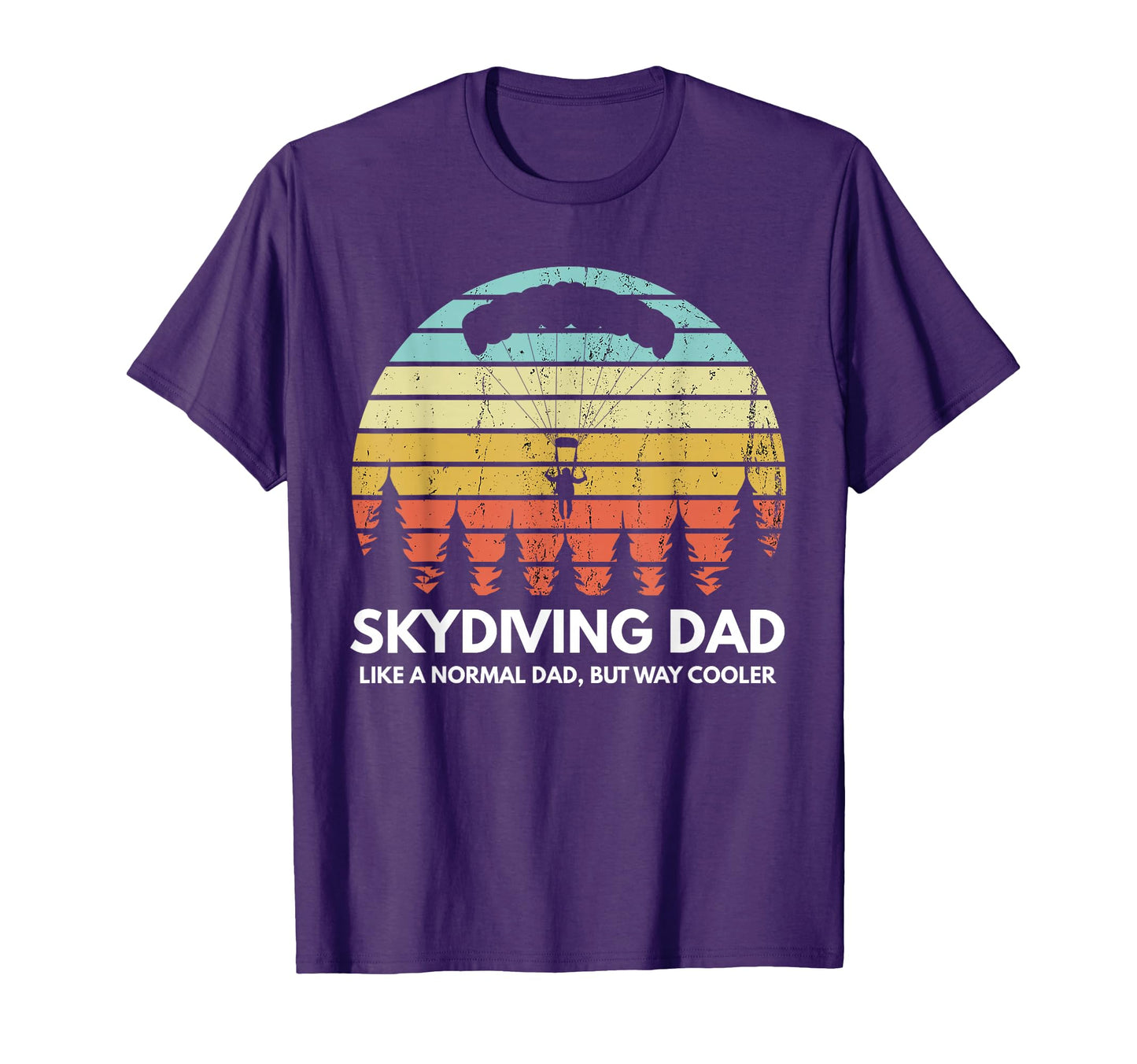 Skydiving Dad Skydiving Father T-Shirt - Streetwear Style for Adults - T-Shirt, Sweatshirt, Hoodie