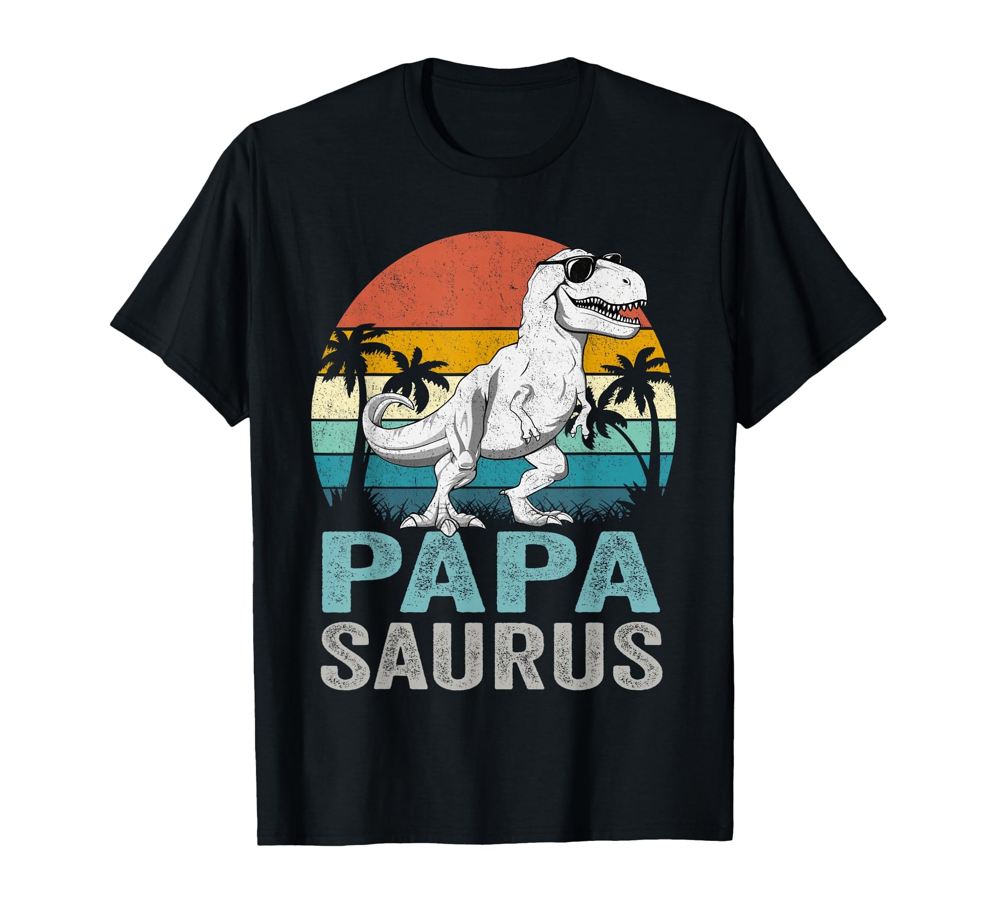 Papasaurus T Rex Dinosaur Papa T-Shirt - Casual Everyday Wear Unisex - T-Shirt, Sweatshirt, Hoodie