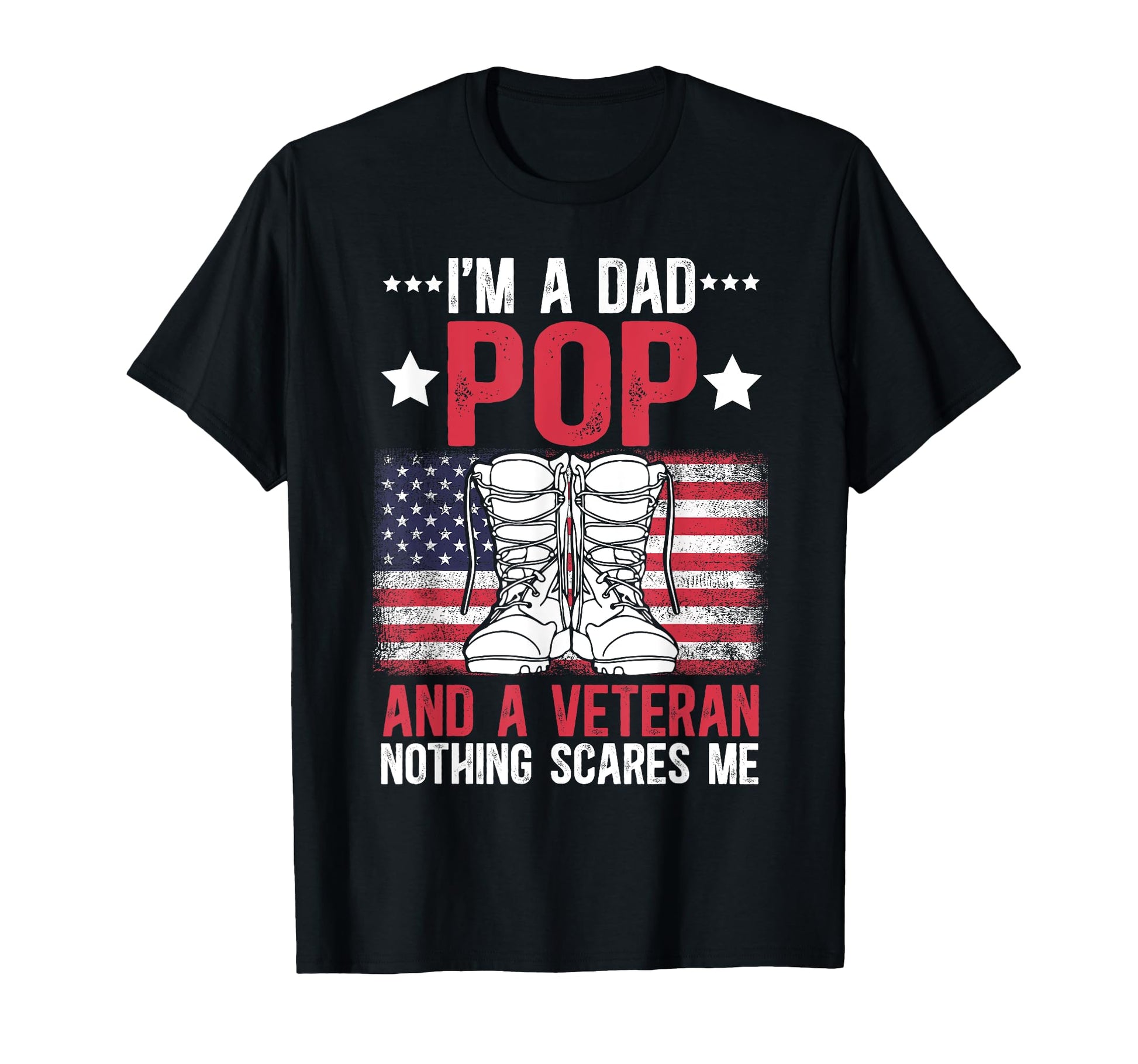 Im Dad Pop And Veteran Pop Grandpa T-Shirt - Trendy Graphic Unisex - T-Shirt, Sweatshirt, Hoodie