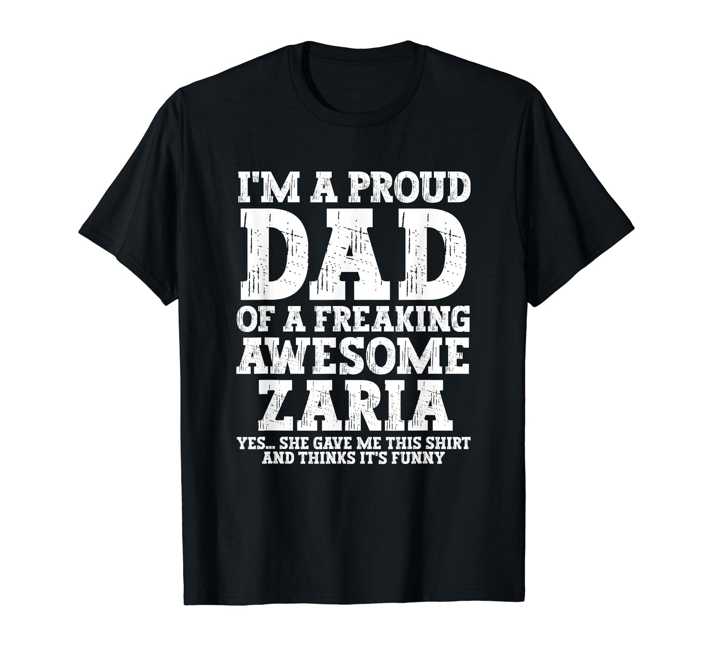 Dad Zaria Personalized Name Funny T-Shirt - Aesthetic Graphic for Adults - T-Shirt, Sweatshirt, Hoodie