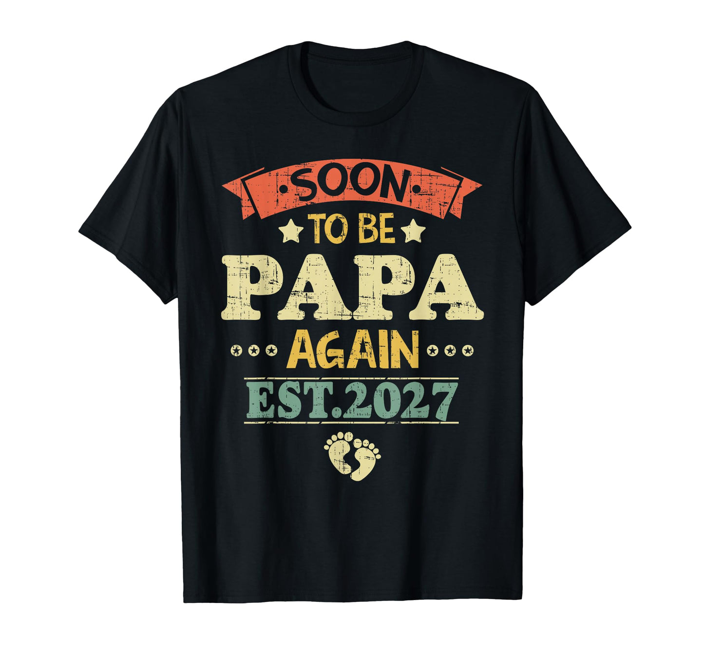 Mens Soon To Be Papa Est 2027 Dad T-Shirt - Casual Everyday Wear for Adults - T-Shirt, Sweatshirt, Hoodie