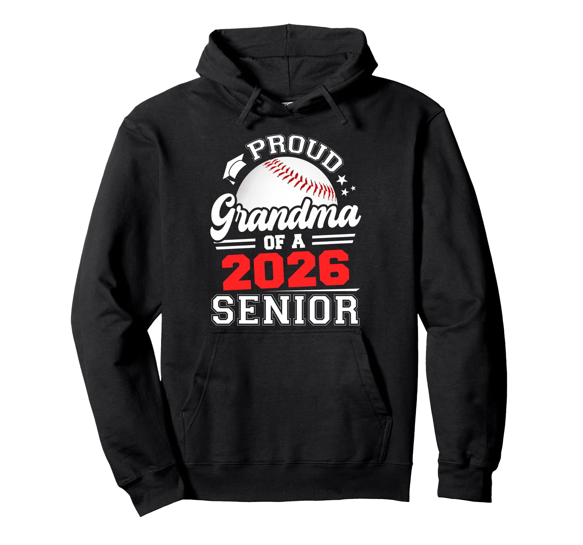 Proud Grandma 2026 Senior Baseball Hoodie - Casual Everyday Wear Unisex - T-Shirt, Sweatshirt, Hoodie
