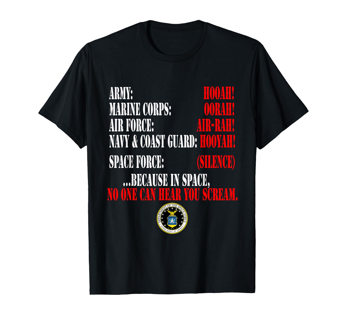 Space Force U S Funny Military T-Shirt - Fun Novelty Design Unisex - T-Shirt, Sweatshirt, Hoodie