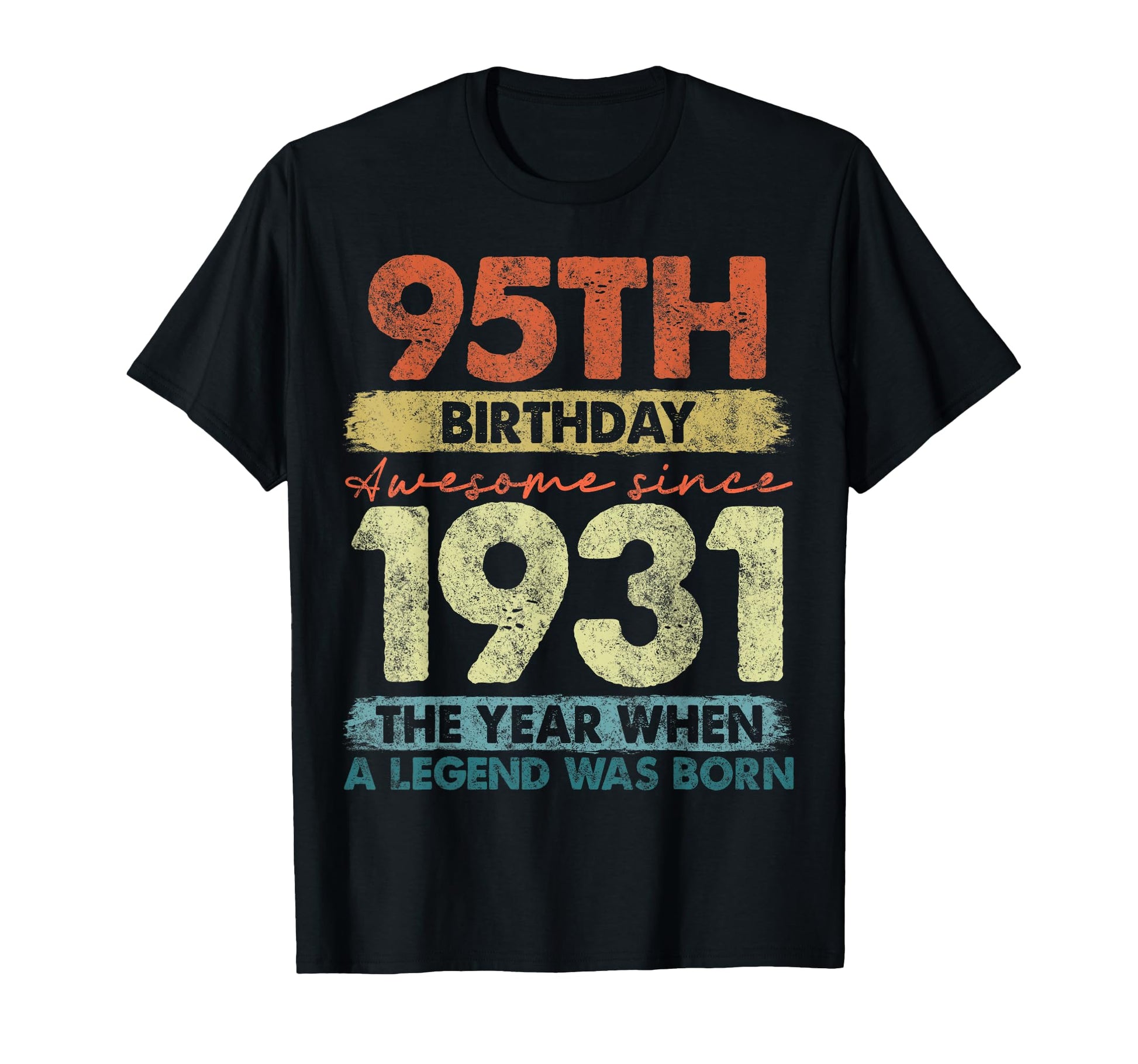 95 Year Old Gifts 1931 95Th T-Shirt - Fun Novelty Design for Adults - T-Shirt, Sweatshirt, Hoodie