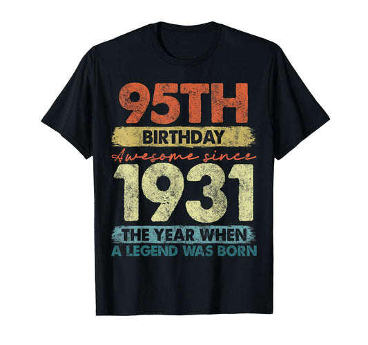 95 Year Old Gifts 1931 95Th T-Shirt - Fun Novelty Design for Adults - T-Shirt, Sweatshirt, Hoodie