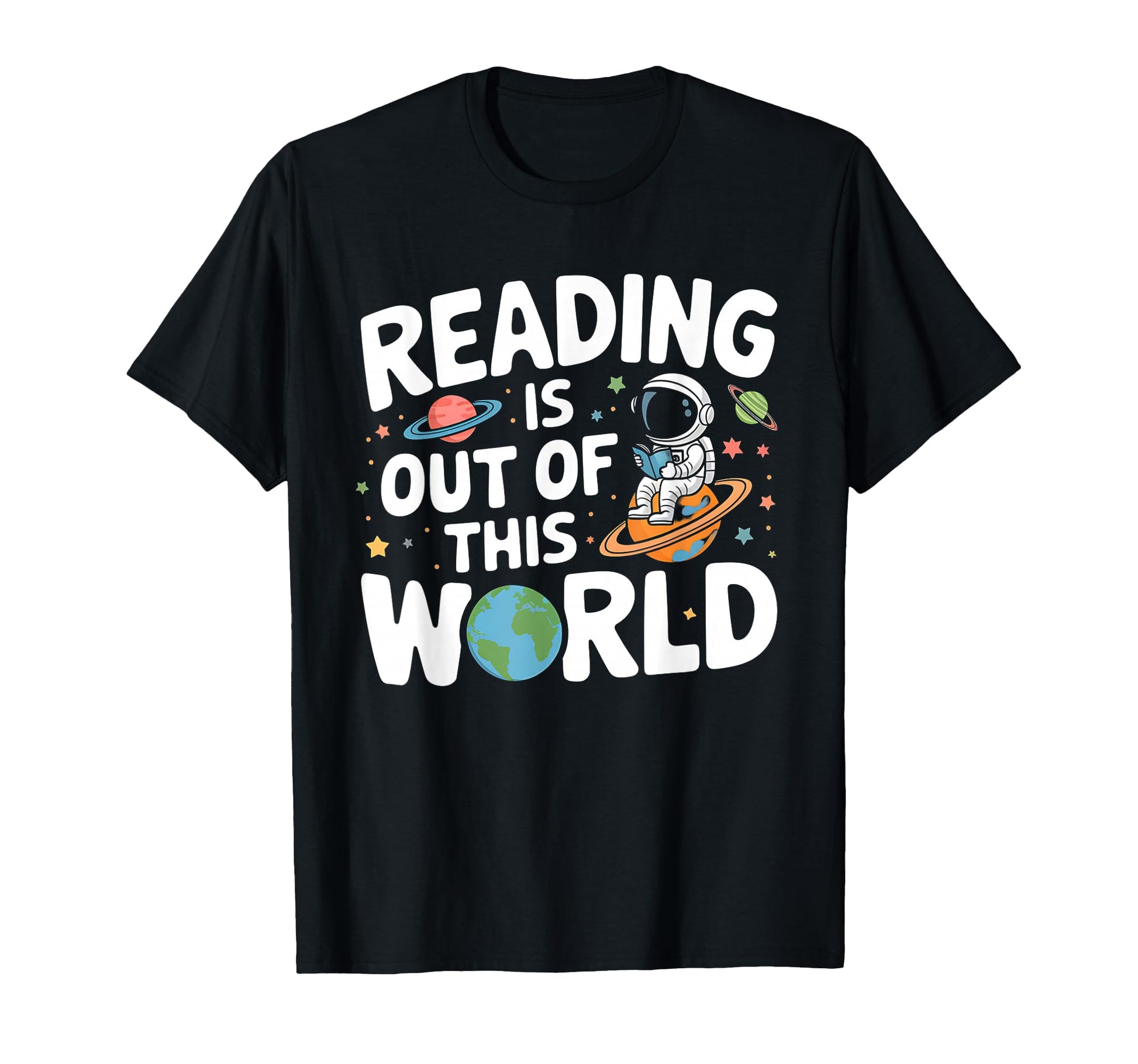 Reading Is Out This World Space Funny T-Shirt - Graphic Print for Adults - T-Shirt, Sweatshirt, Hoodie