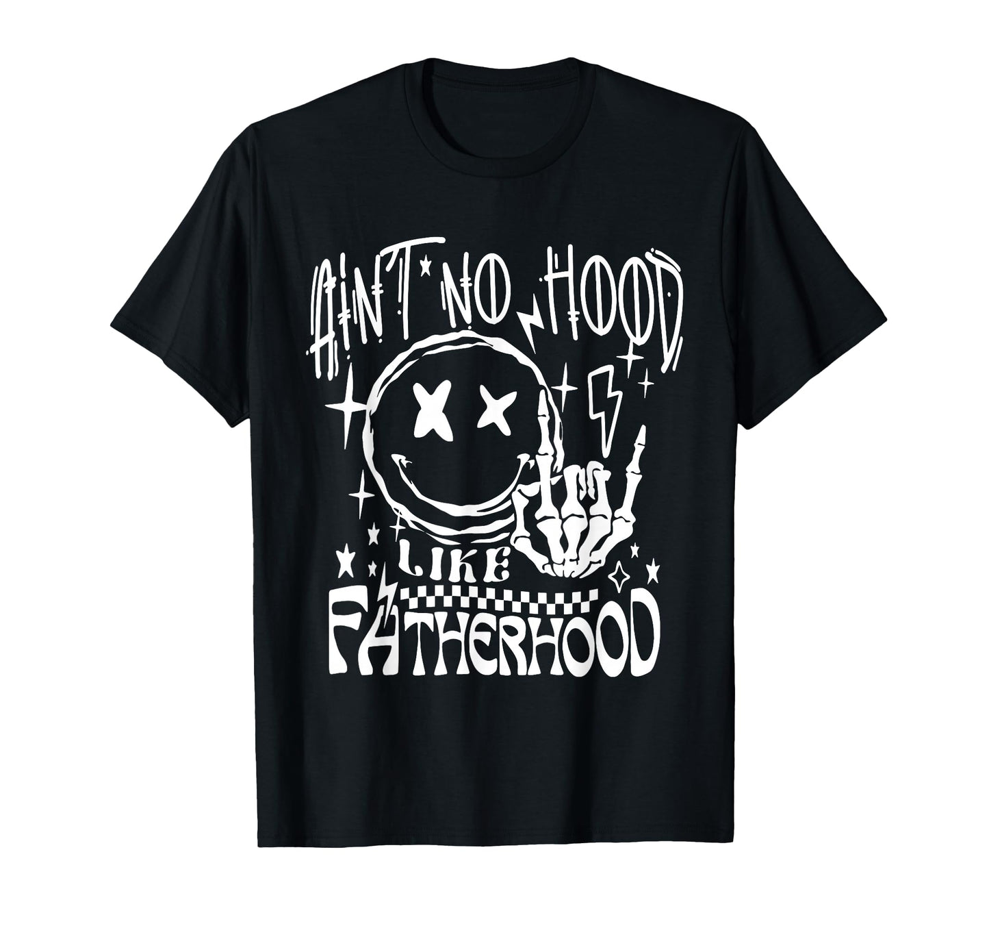 Aint No Hood Like Fatherhood New Dad T-Shirt - Custom Art Print for Adults - T-Shirt, Sweatshirt, Hoodie