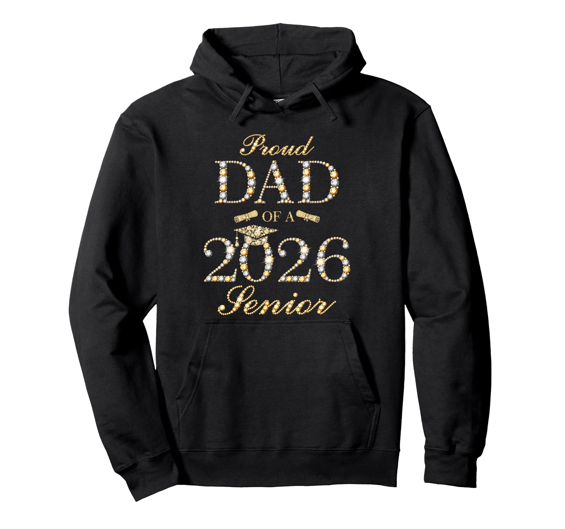 Proud Dad 2026 Senior Graduate Hoodie - Casual Everyday Wear for Adults - T-Shirt, Sweatshirt, Hoodie