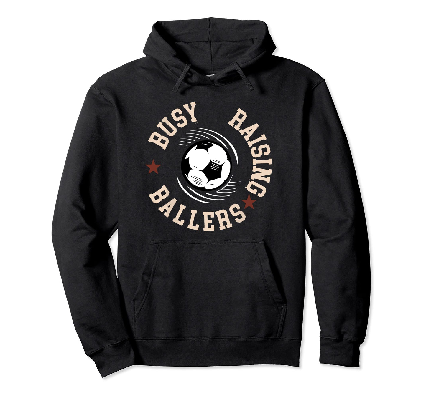 Busy Raising Ballers Soccer Mom Soccer Hoodie - Trendy Graphic for Adults - T-Shirt, Sweatshirt, Hoodie