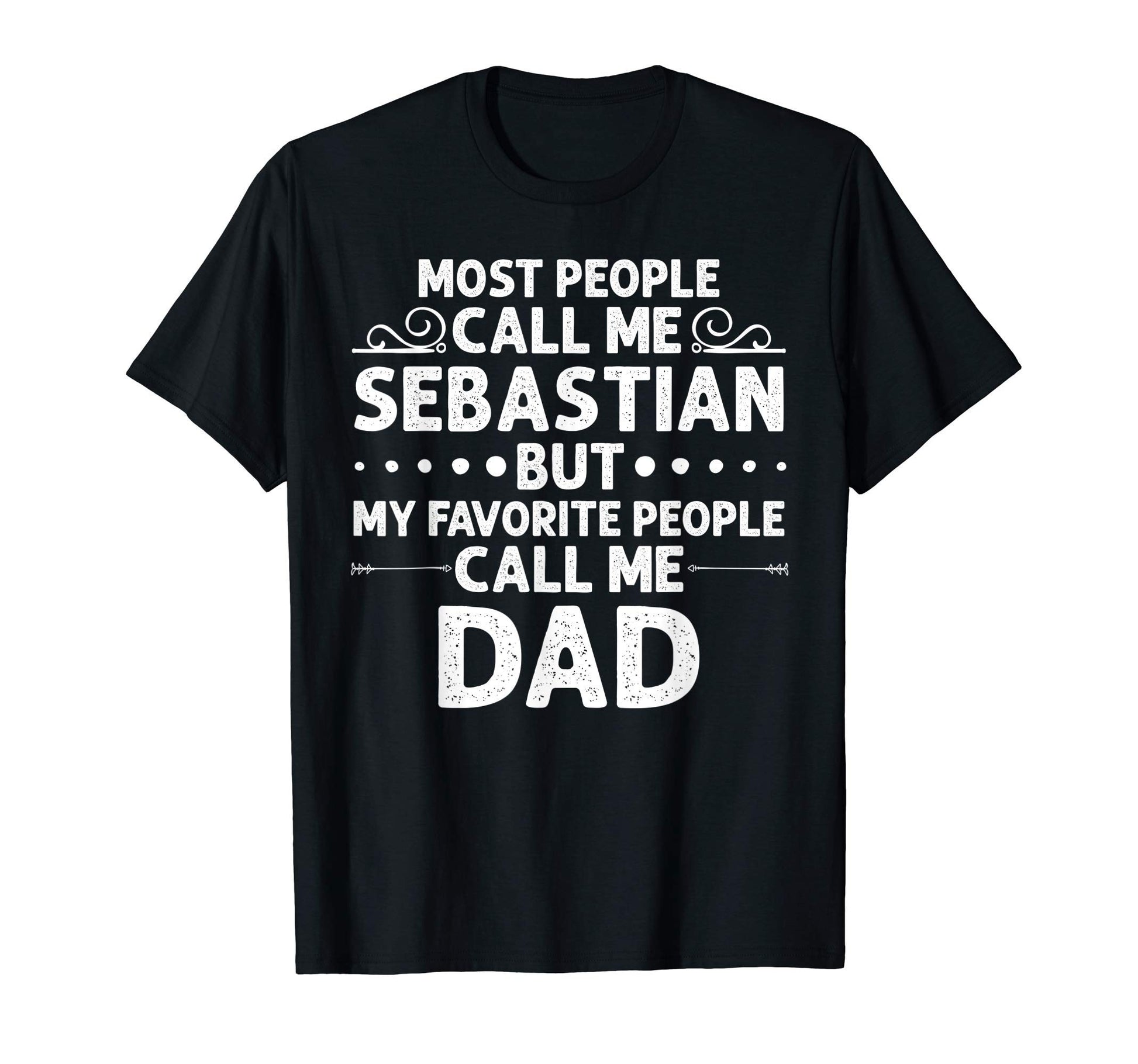 Sebastian Gift Name Funny Fathers Day T-Shirt - Aesthetic Graphic Unisex - T-Shirt, Sweatshirt, Hoodie