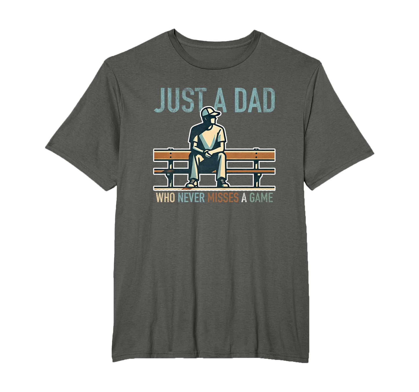 Fathers Day Just Dad Never T-Shirt - Casual Everyday Wear for Adults - T-Shirt, Sweatshirt, Hoodie