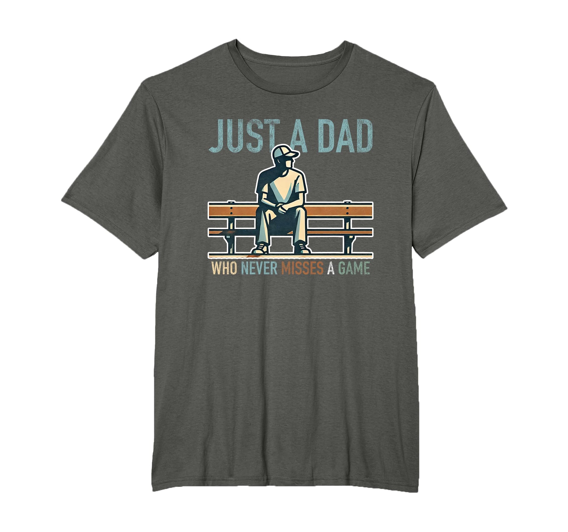 Fathers Day Just Dad Never T-Shirt - Casual Everyday Wear for Adults - T-Shirt, Sweatshirt, Hoodie