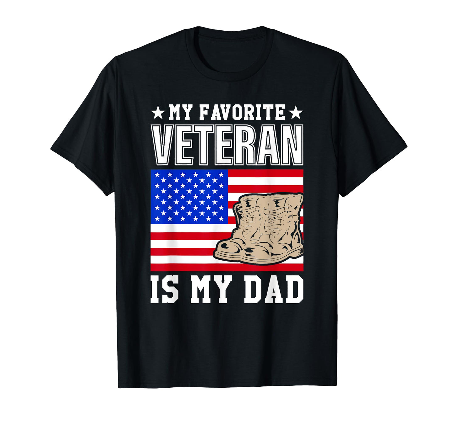 My Favorite Veteran Is My Dad Veterans T-Shirt - Aesthetic Graphic Unisex - T-Shirt, Sweatshirt, Hoodie