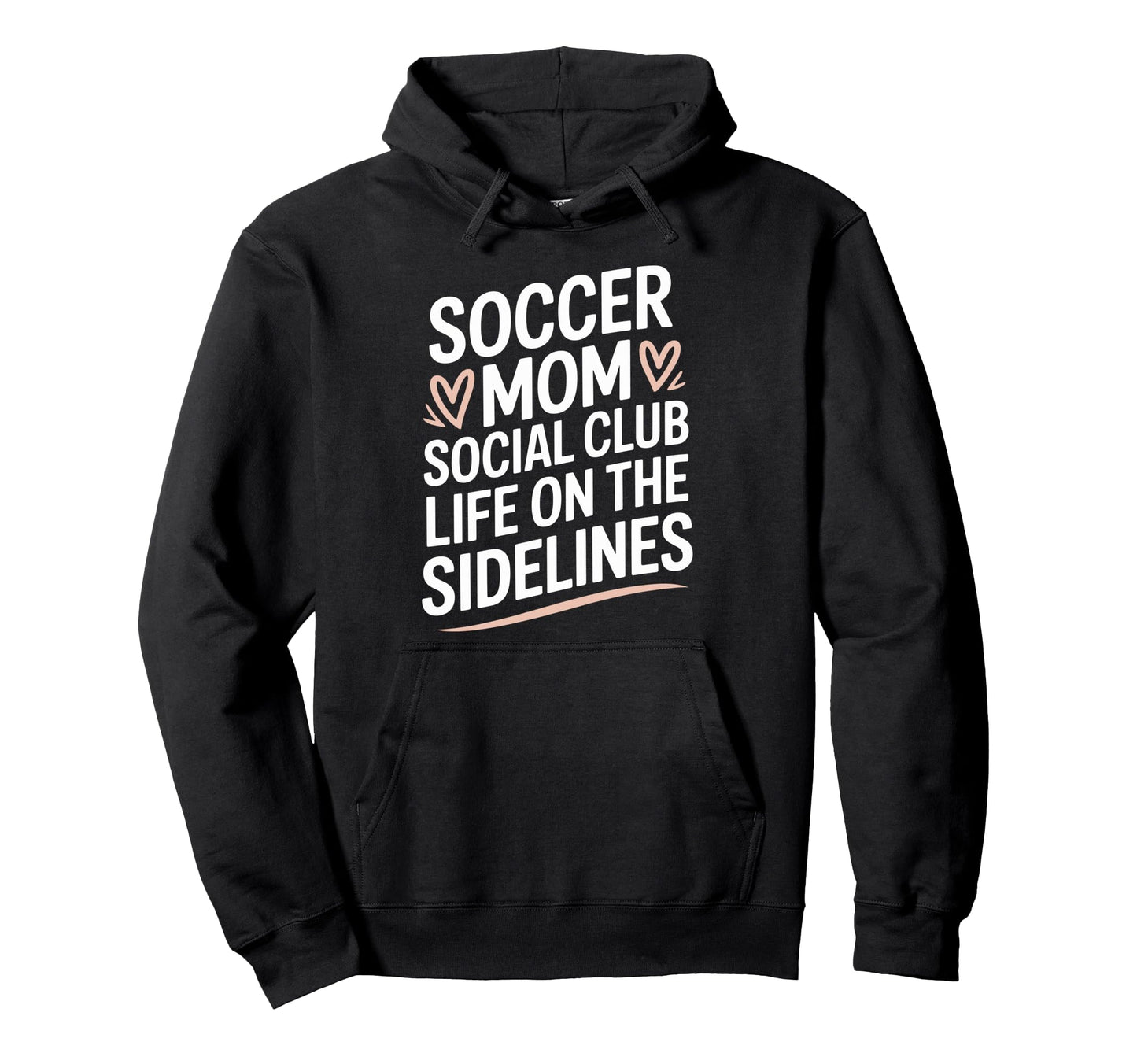 Goalkeeper Lover Player Soccer Mom Hoodie - Casual Everyday Wear Unisex - T-Shirt, Sweatshirt, Hoodie