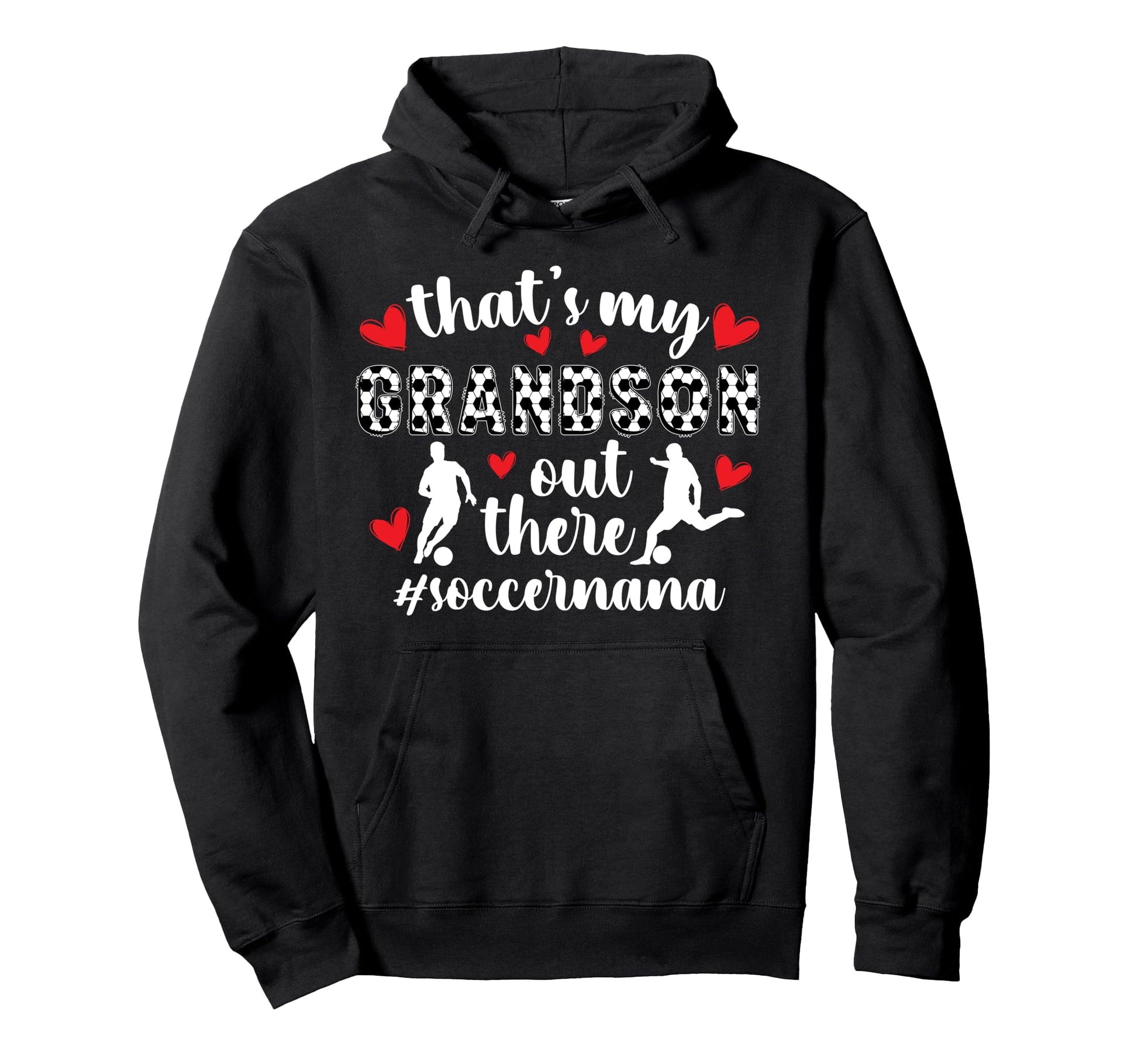 Thats My Grandson Soccer Nana Soccer Hoodie - Minimalist Print for Adults - T-Shirt, Sweatshirt, Hoodie