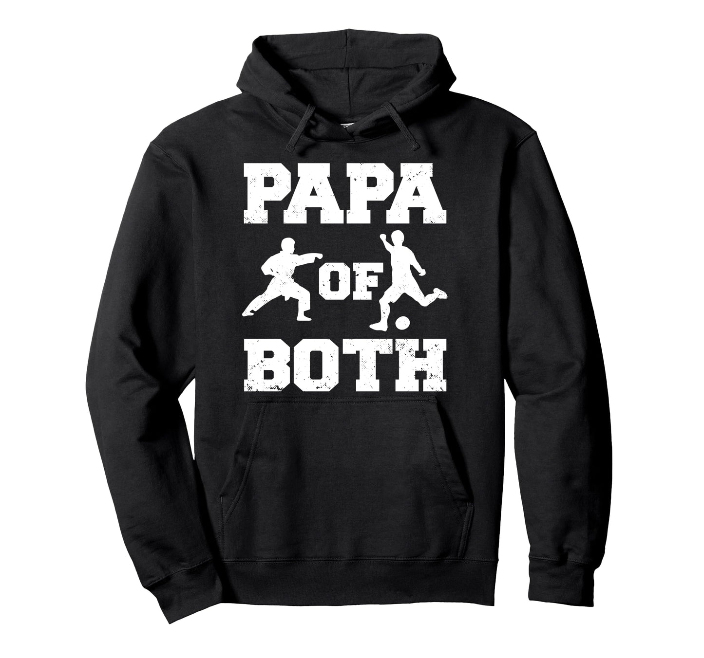 Papa Both Funny Soccer And Karate Papa Hoodie - Novelty Apparel Men Women - T-Shirt, Sweatshirt, Hoodie