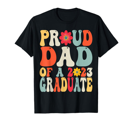 Back To School Graduate Proud Dad T-Shirt - Novelty Apparel for Adults - T-Shirt, Sweatshirt, Hoodie