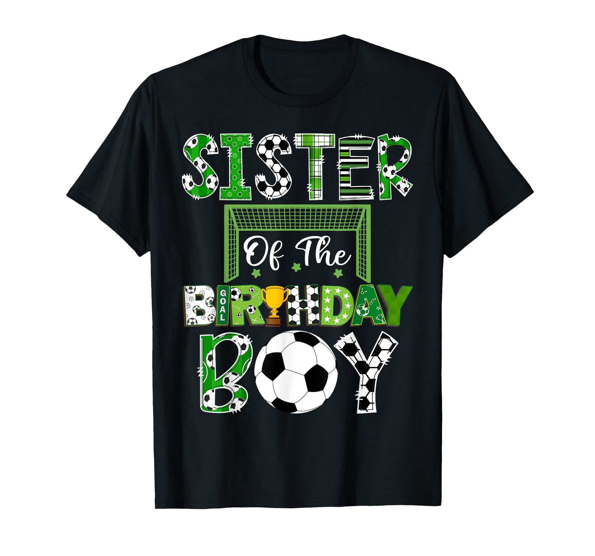 Sister Birthday Soccer Lover Game T-Shirt - Casual Everyday Wear Men Women - T-Shirt, Sweatshirt, Hoodie