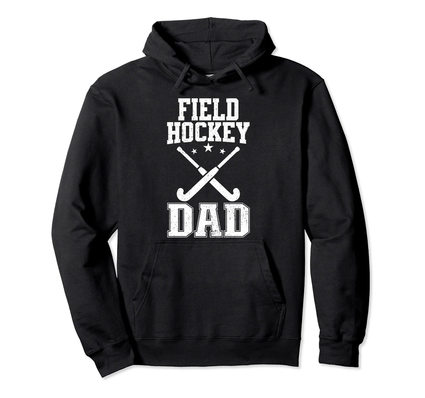 Field Hockey Dad Hoodie - Graphic Print Men Women - T-Shirt, Sweatshirt, Hoodie