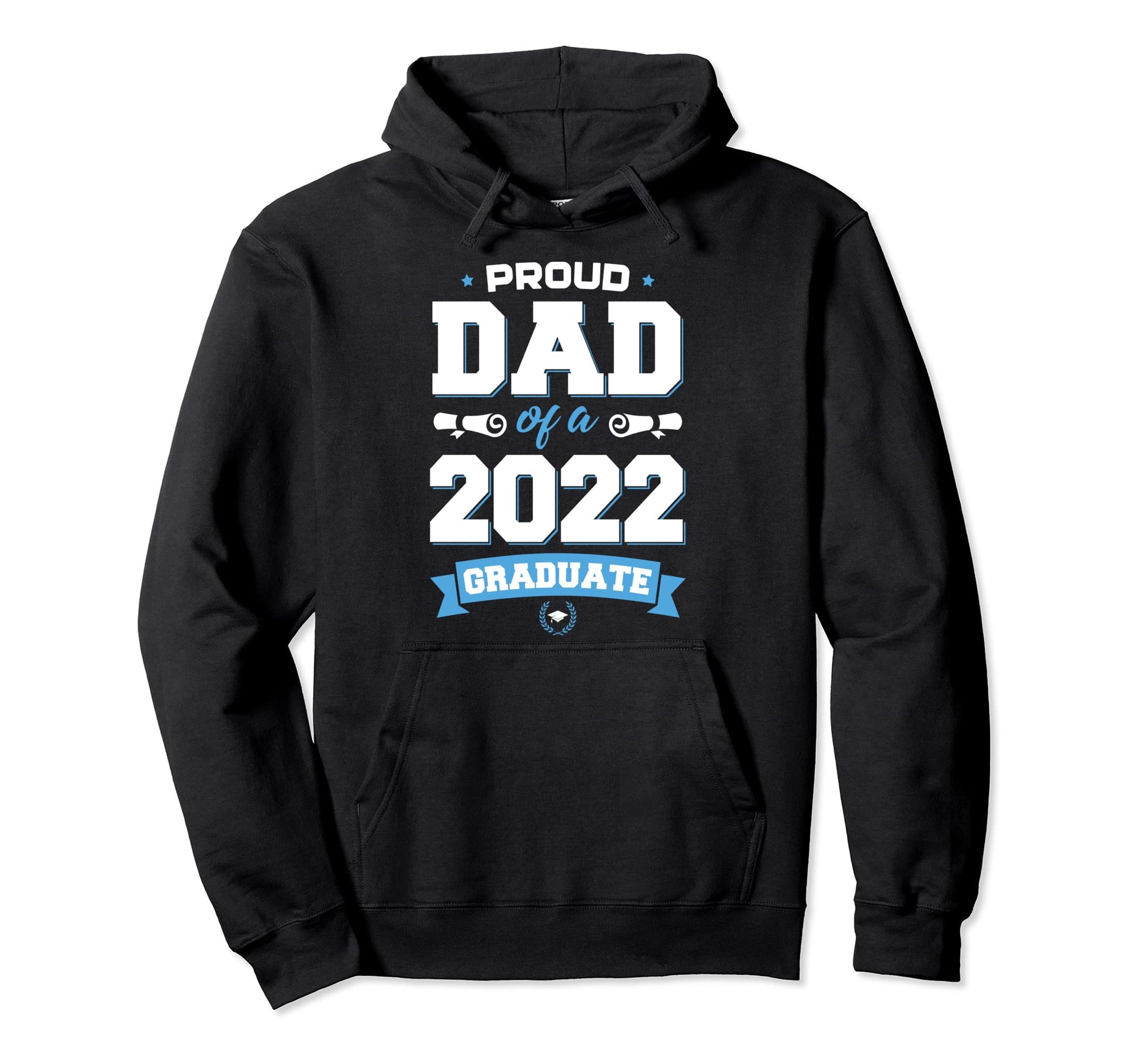 Graduation Gift Proud Dad Class 2022 Hoodie - Unique Graphic Men Women - T-Shirt, Sweatshirt, Hoodie