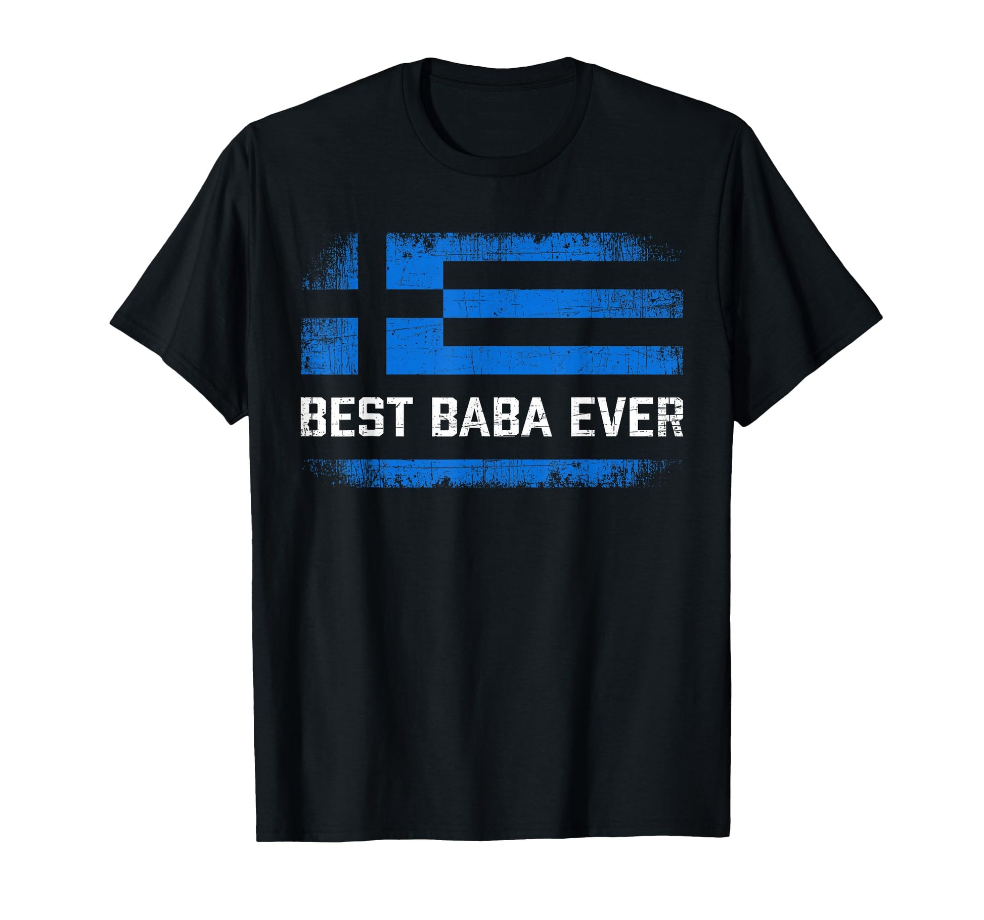 Best Baba Ever Greece Flag Fathers T-Shirt - Novelty Apparel for Adults - T-Shirt, Sweatshirt, Hoodie