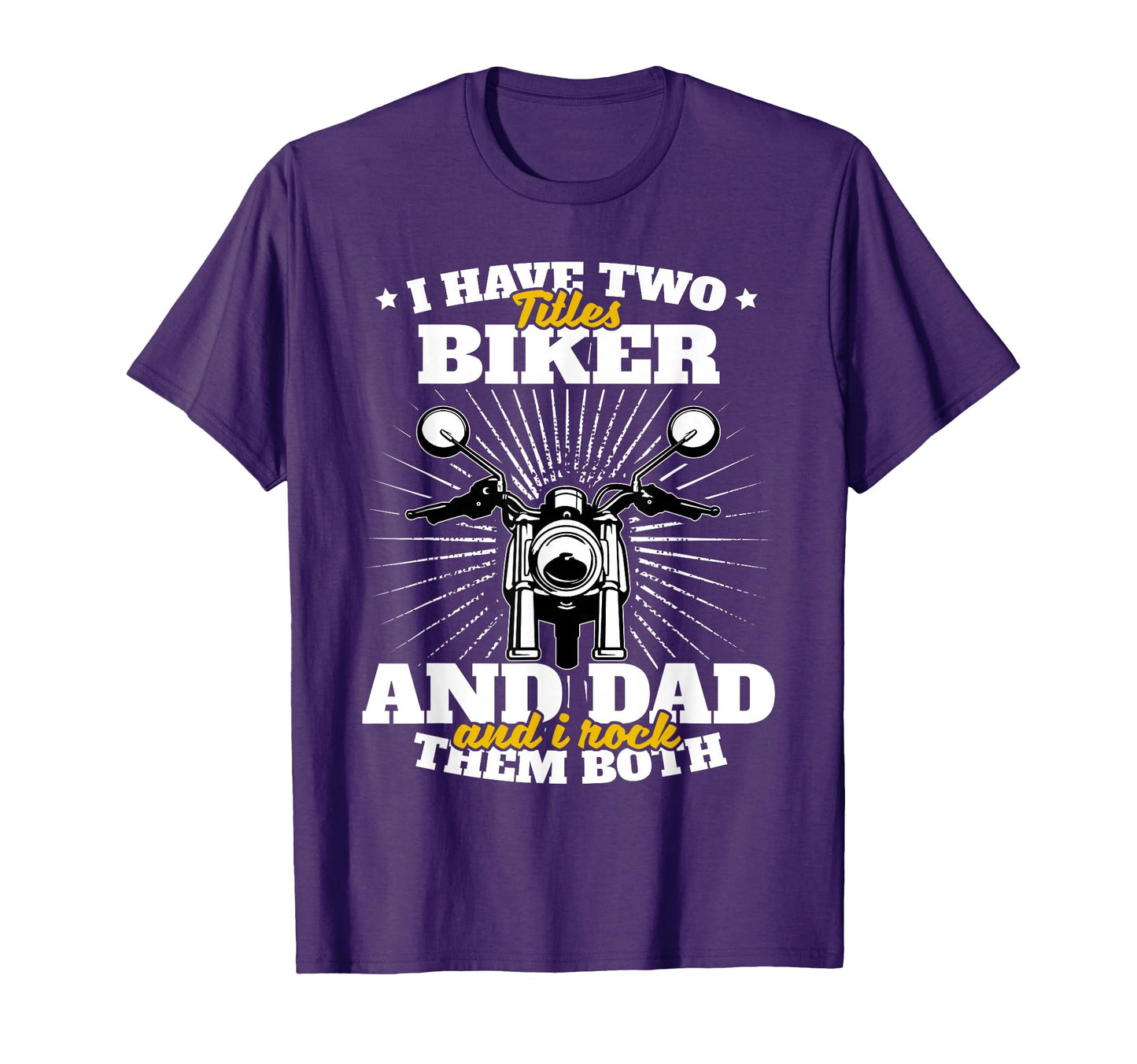 Funny Biker Dad Fathers Day T-Shirt - Fun Novelty Design Unisex - T-Shirt, Sweatshirt, Hoodie