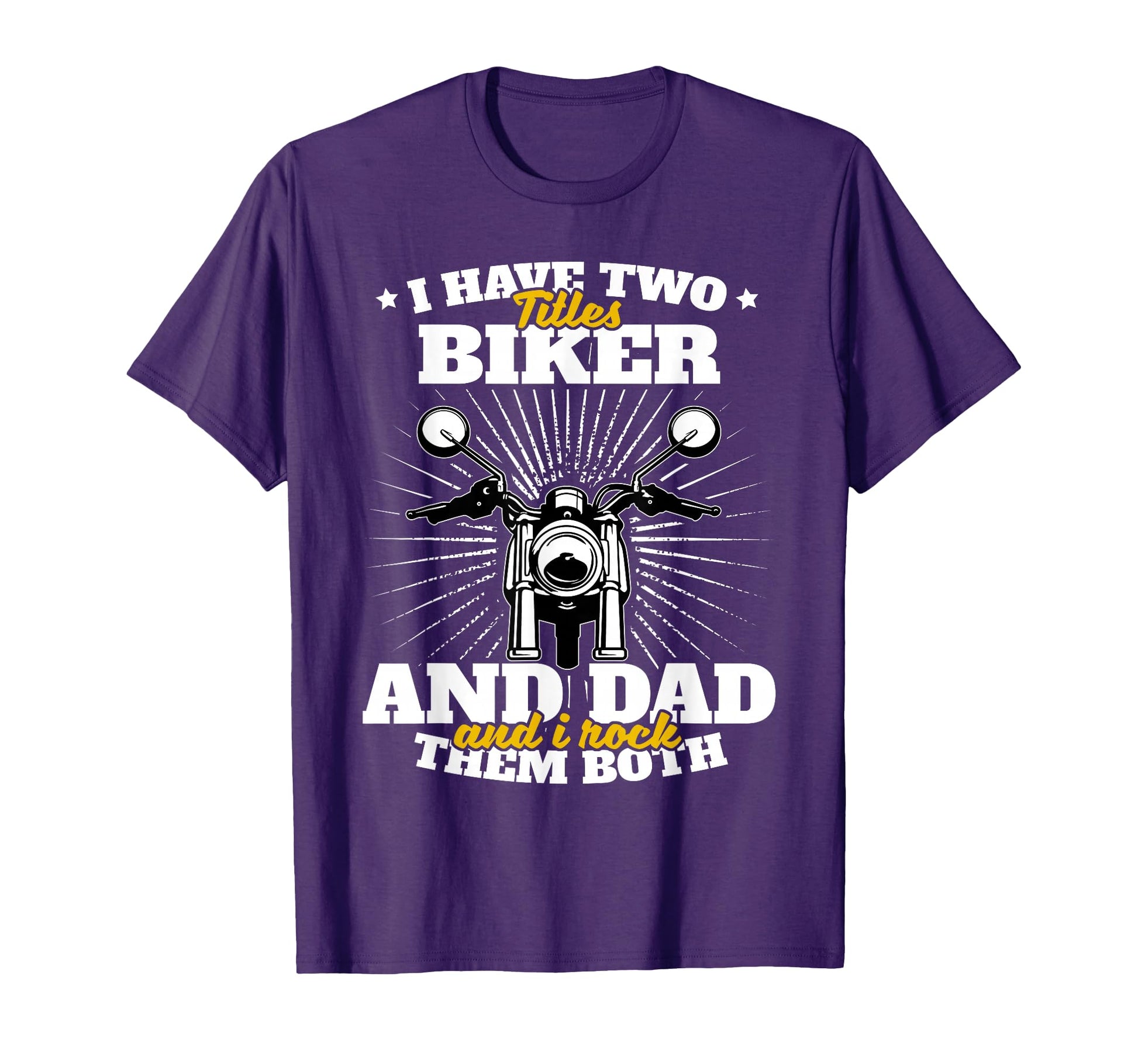 Funny Biker Dad Fathers Day T-Shirt - Fun Novelty Design Unisex - T-Shirt, Sweatshirt, Hoodie