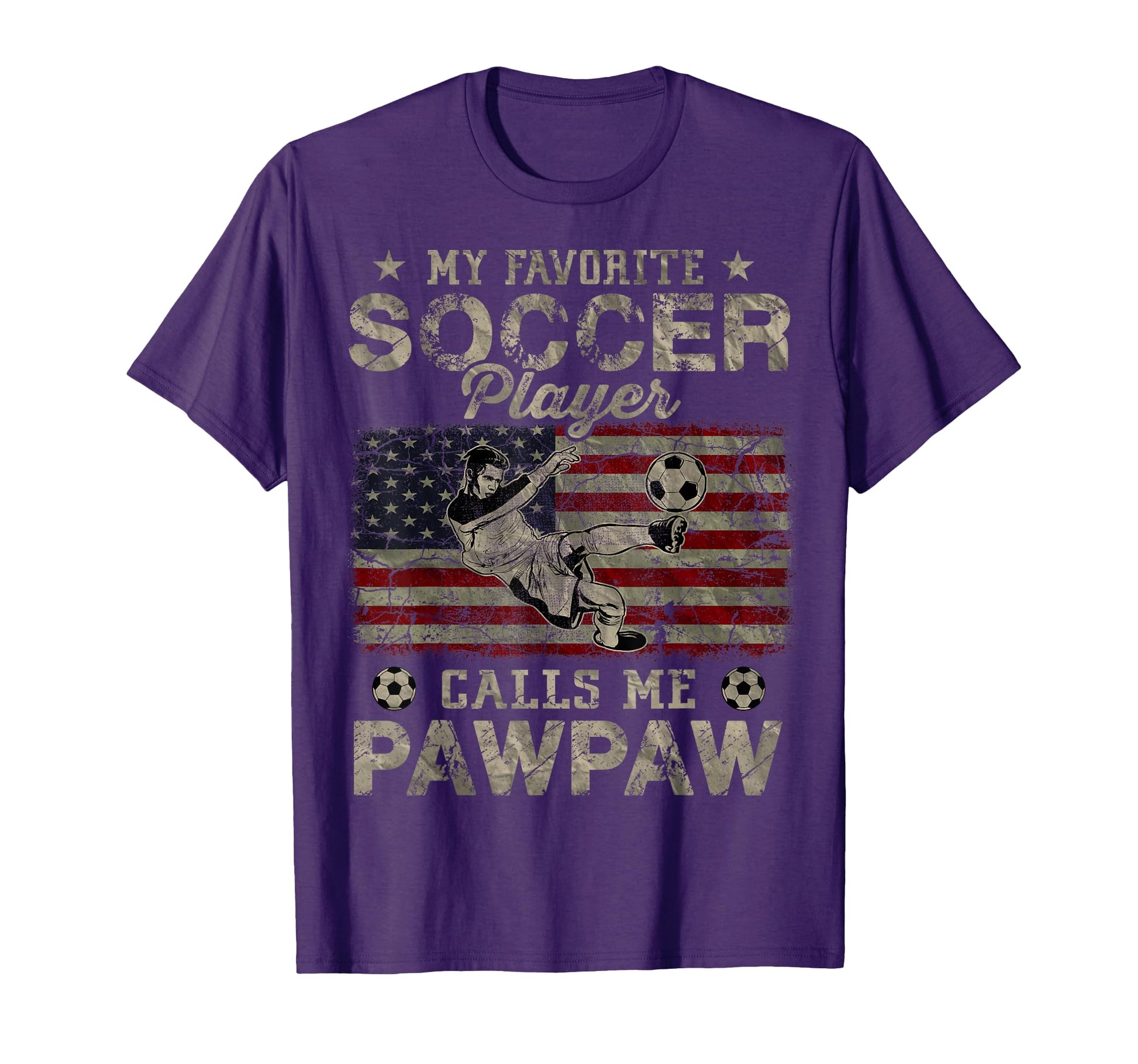 My Favorite Soccer Player Calls Me Pawpaw T-Shirt - Novelty Apparel Unisex - T-Shirt, Sweatshirt, Hoodie