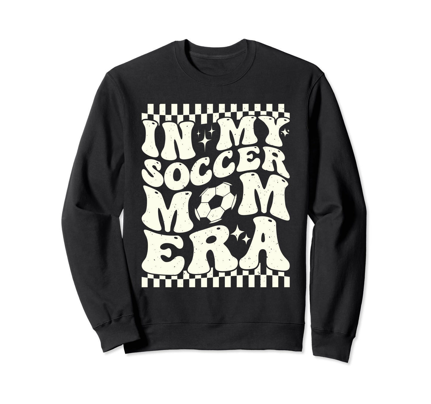 My Soccer Mom Era Sports Fans Sweatshirt - Casual Everyday Wear Men Women - T-Shirt, Sweatshirt, Hoodie