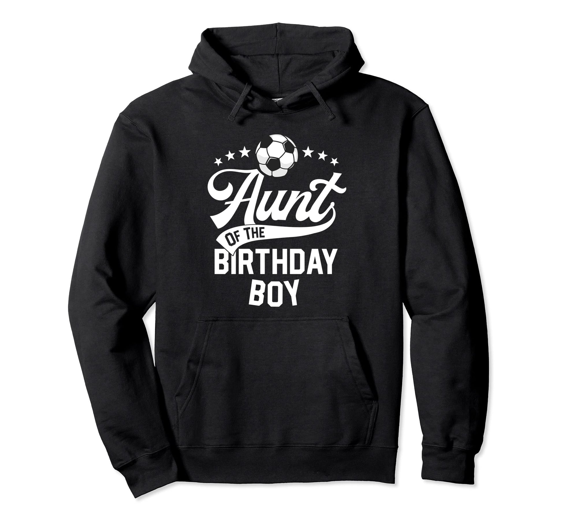 Aunt Birthday Soccer Themed Party Futbol Hoodie - Graphic Print Unisex - T-Shirt, Sweatshirt, Hoodie
