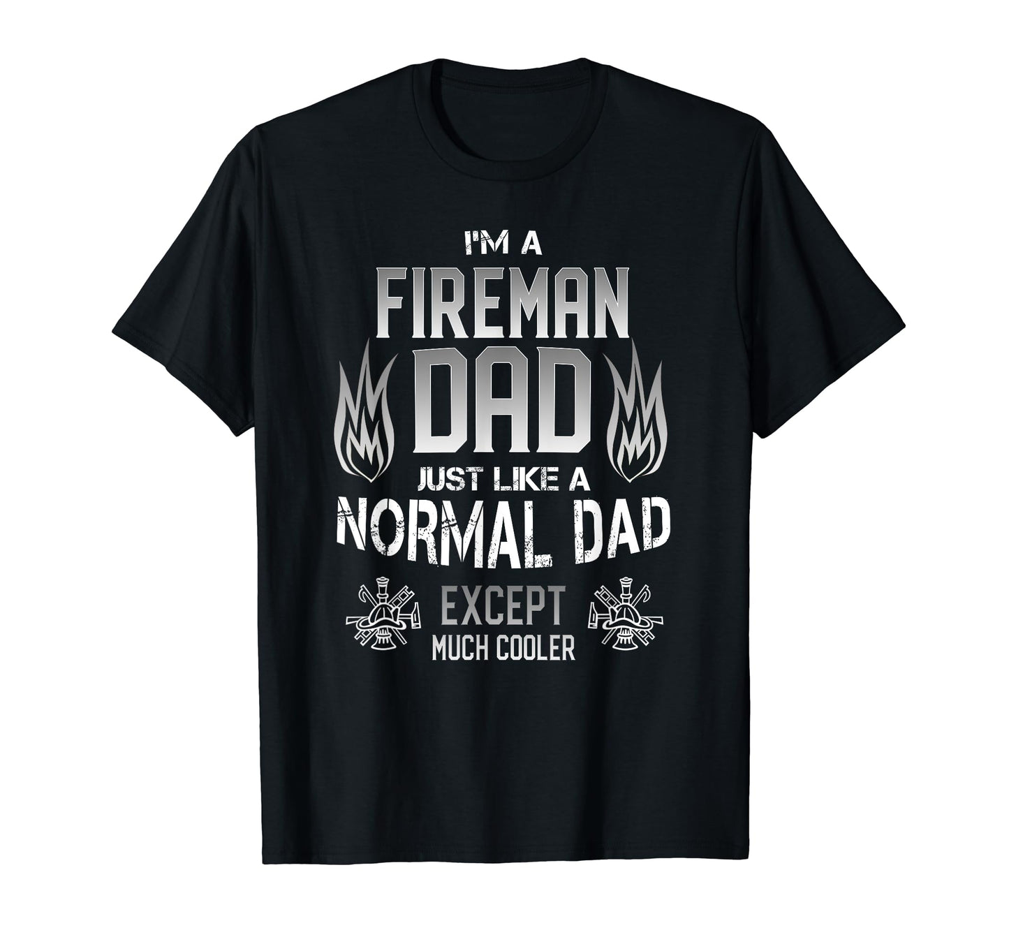 Fireman Dad Firefighter Fathers Day Gift T-Shirt - Custom Art Print Unisex - T-Shirt, Sweatshirt, Hoodie