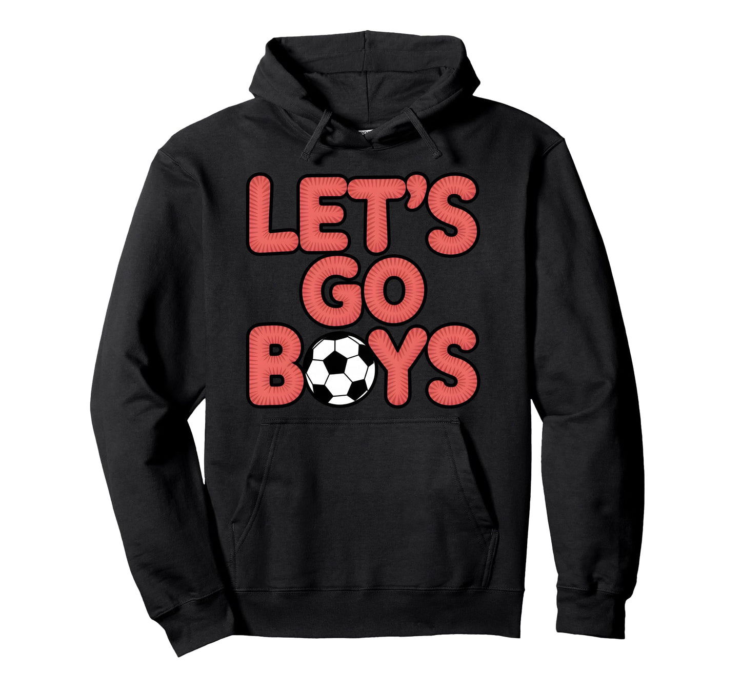 Lets Go Soccer Mom Sunday Game Day Hoodie - Streetwear Style Men Women - T-Shirt, Sweatshirt, Hoodie
