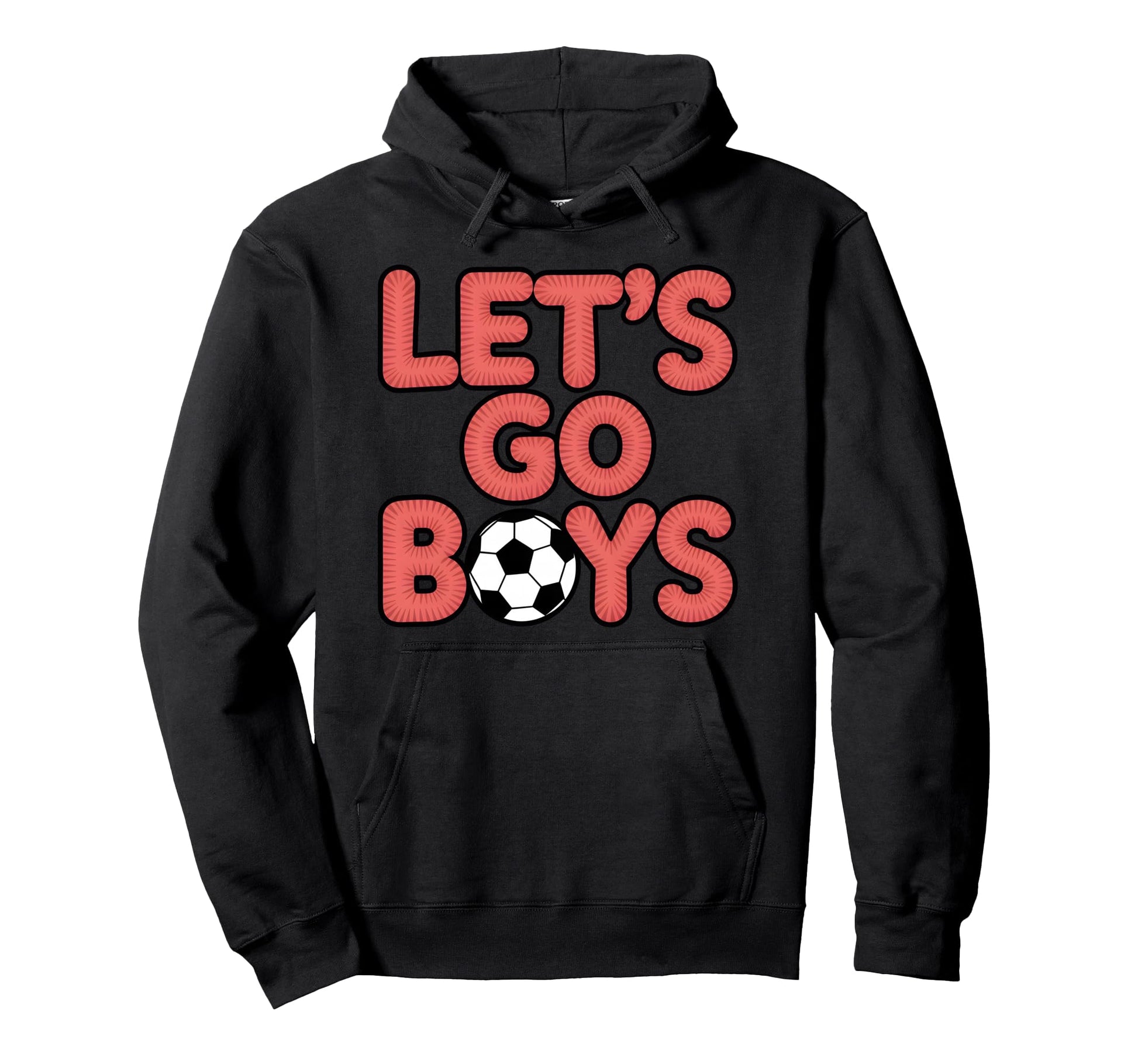 Lets Go Soccer Mom Sunday Game Day Hoodie - Streetwear Style Men Women - T-Shirt, Sweatshirt, Hoodie