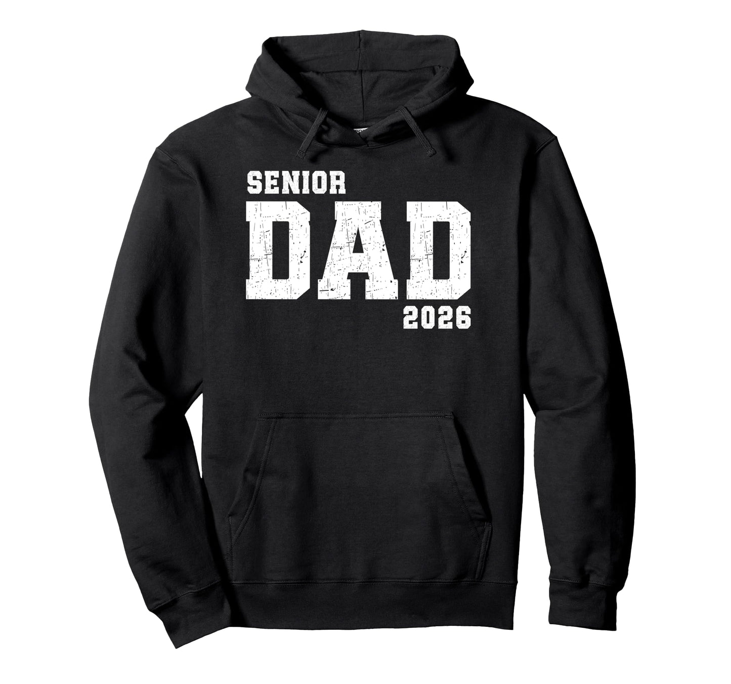 Dad Senior 2026 Proud Dad Class 2026 Hoodie - Streetwear Style Men Women - T-Shirt, Sweatshirt, Hoodie