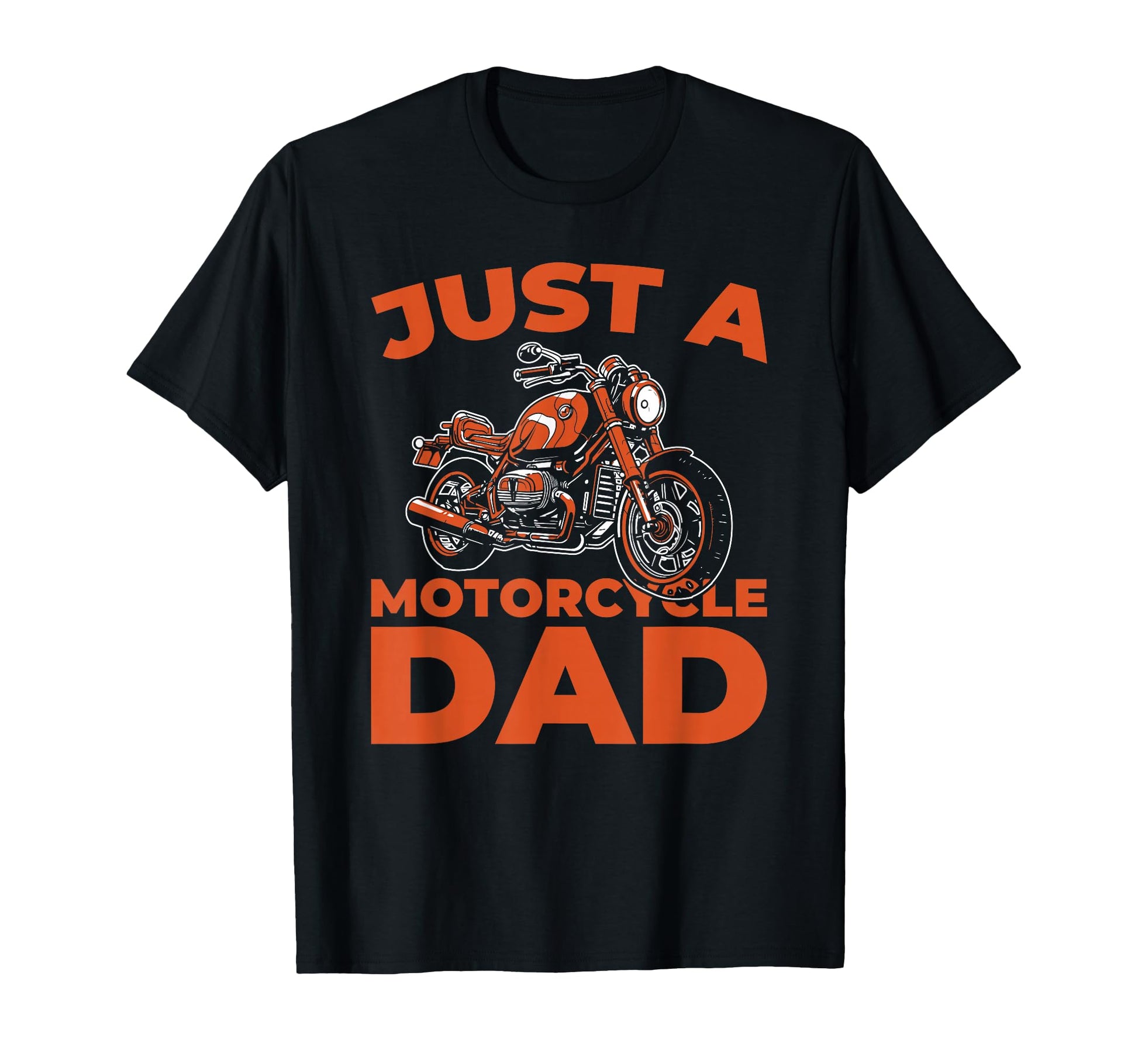 Motorcycle Motorcyclist Biker Just T-Shirt - Streetwear Style for Adults - T-Shirt, Sweatshirt, Hoodie