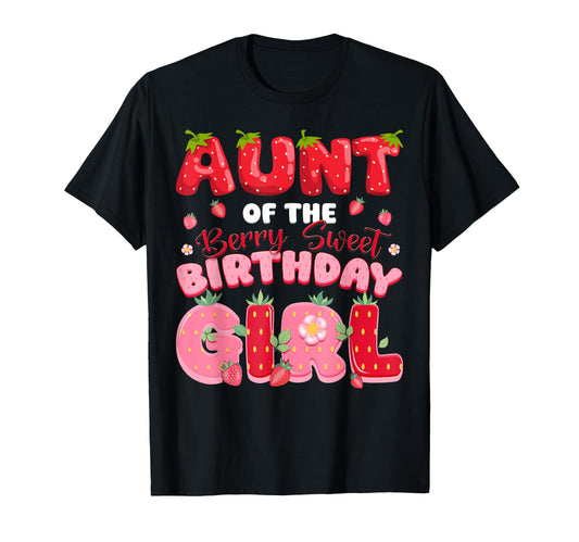 Aunt Berry Sweet Birthday Strawberry T-Shirt - Minimalist Print Unisex - T-Shirt, Sweatshirt, Hoodie