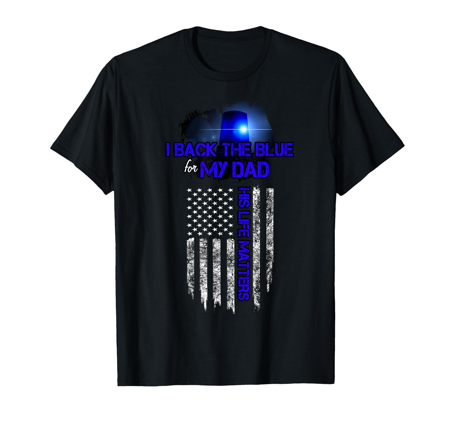 Back Blue Police Dad Life Matters T-Shirt - Graphic Print Unisex - T-Shirt, Sweatshirt, Hoodie