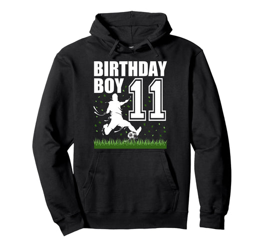 11 Year Old Soccer Birthday Party Theme Hoodie - Unique Graphic Unisex - T-Shirt, Sweatshirt, Hoodie