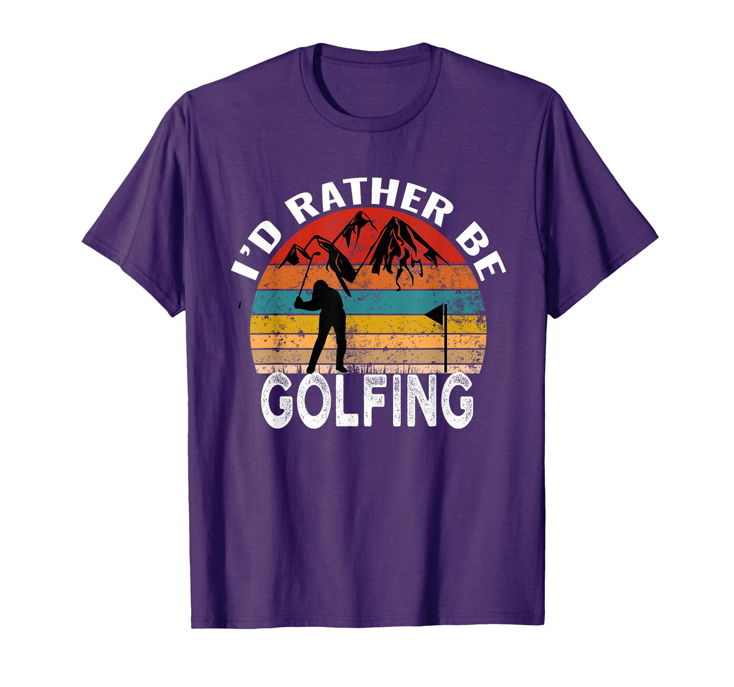 Id Rather Be Golfing Funny Golf T-Shirt - Casual Everyday Wear Men Women - T-Shirt, Sweatshirt, Hoodie