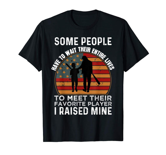 Baseball Some People Have To Wait T-Shirt - Unique Graphic for Adults - T-Shirt, Sweatshirt, Hoodie