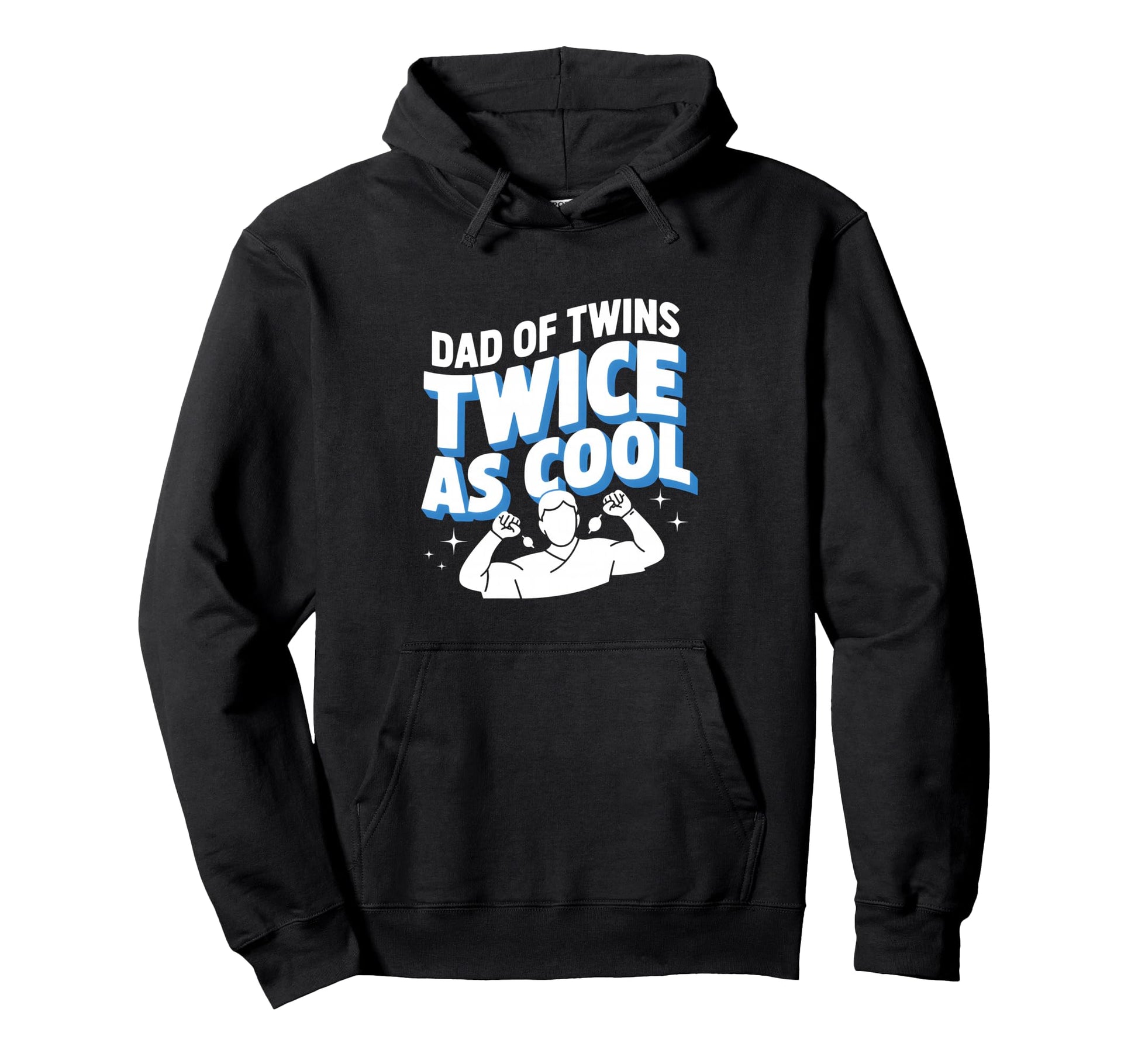Dad Twins Just Twice As Twin Dad Hoodie - Trendy Graphic Unisex - T-Shirt, Sweatshirt, Hoodie