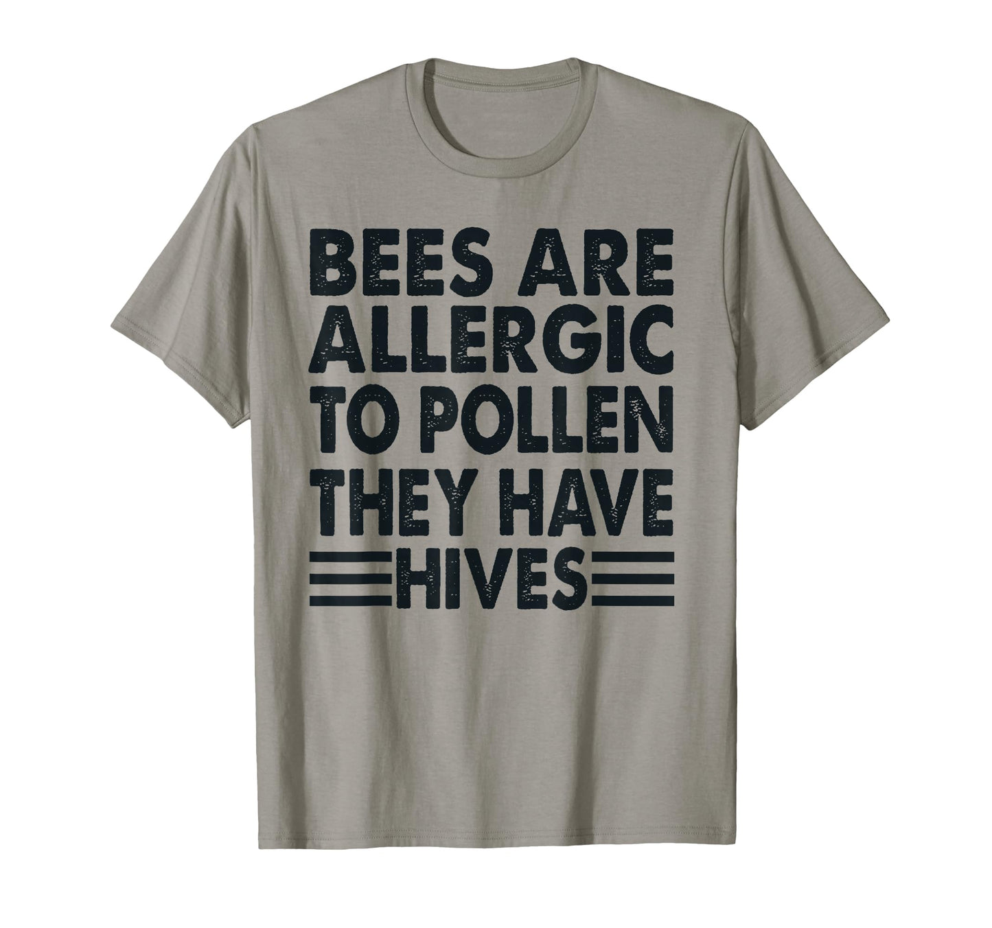 Bees Are Allergic To Pollen Funny T-Shirt - Custom Art Print for Adults - T-Shirt, Sweatshirt, Hoodie